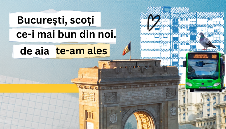 Spune-ne de ce ai ales Bucureștiul