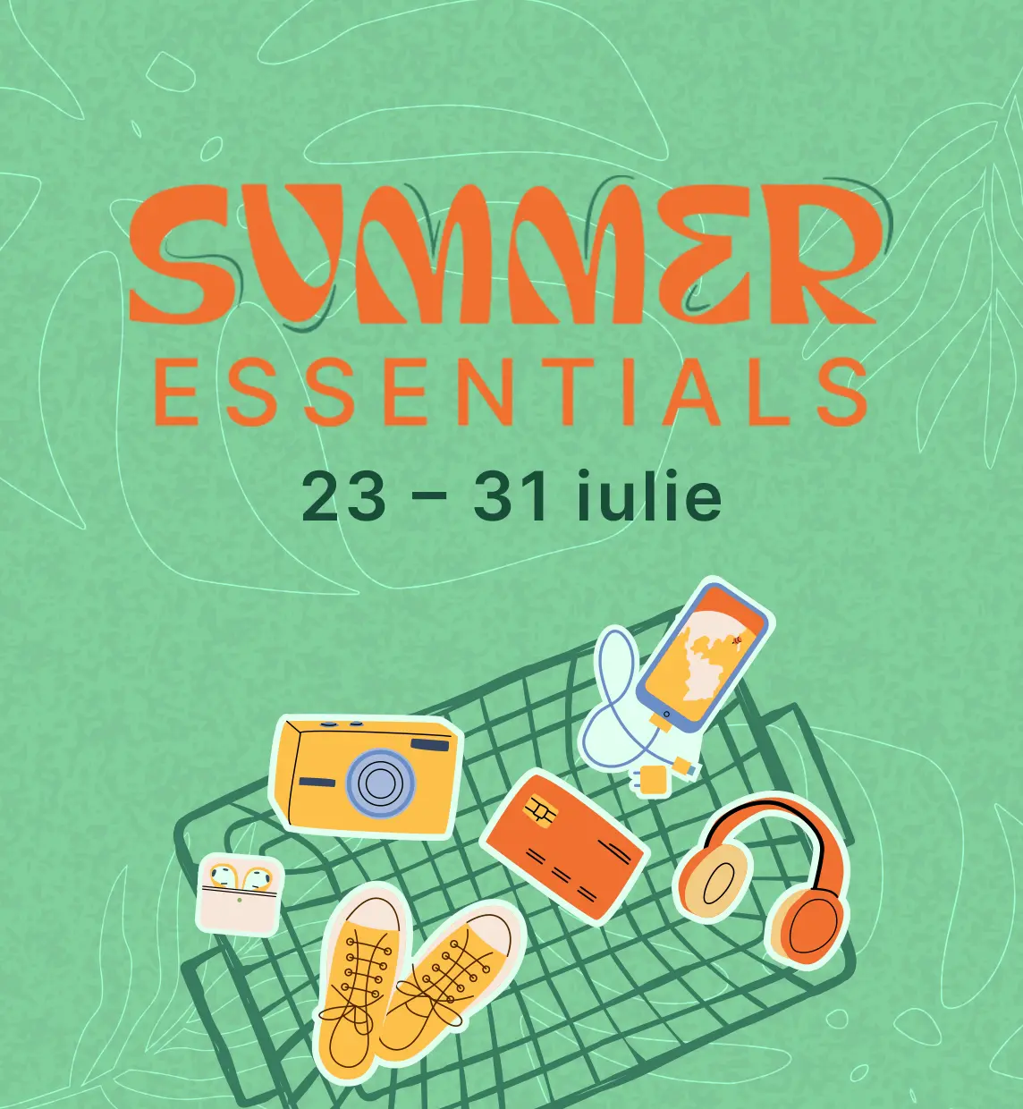 Summer Essentials: oferte bune pentru planurile pe care nu le mai amâni vara asta