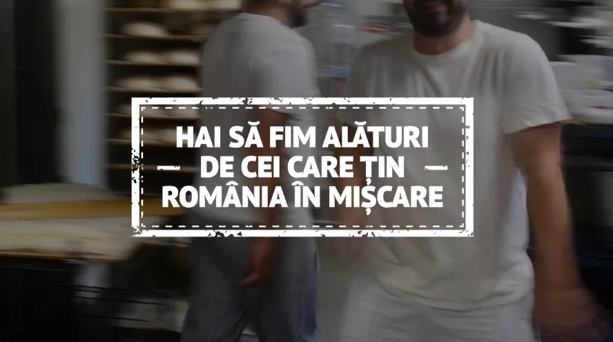 Alături de cei care țin România în mișcare