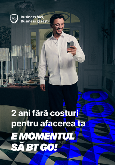 24 de luni gratuite pentru afacerea ta. E momentul să BT Go!
