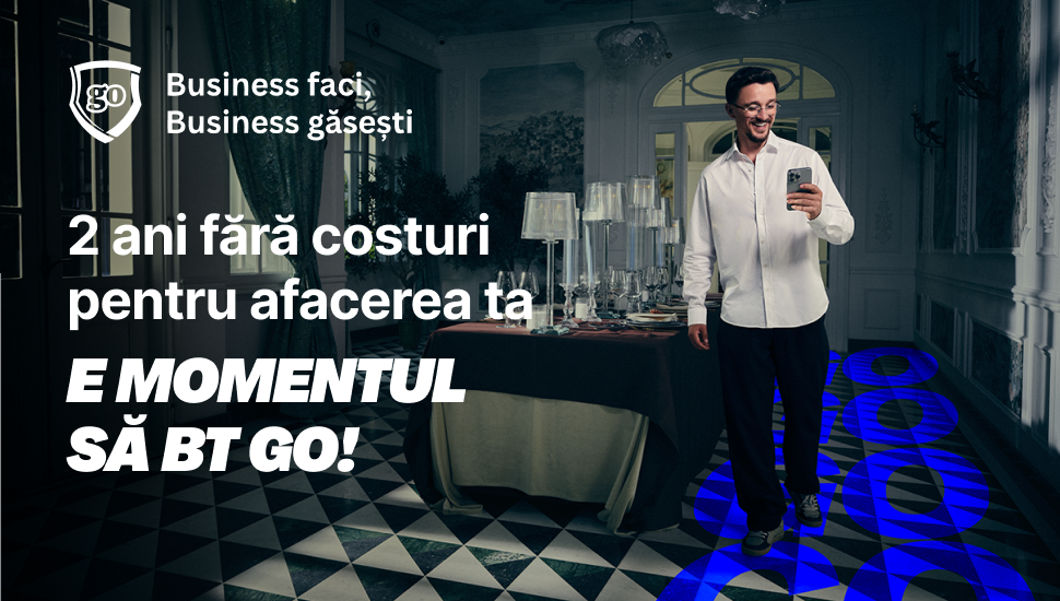 24 de luni gratuite pentru afacerea ta. E momentul să BT Go!