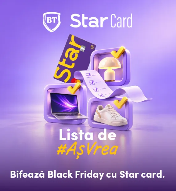 Lista de #AșVrea. Ce bifezi de Black Friday cu Star Card?